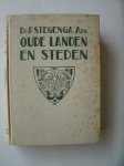 STEGENGA AZN, P., - Oude landen en steden.