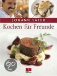 Johann Lafer - Kochen für Freunde
