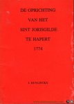 BUYLINCKX, J. - De oprichting van het Sint Jorisgilde te Hapert 1774. BUYLINCKX, J. - De oprichting van het Sint Jorisgilde te Hapert 1774.