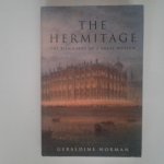 Norman, Geraldine - The Hermitage ; the biography of a great museum Norman, Geraldine - The Hermitage ; the biography of a great museum