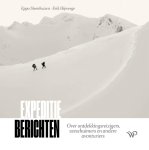 Eppo Steenhuisen; Erik Hijweege - Expeditieberichten