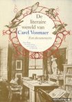 Maas, Nop - e.a. - De literaire wereld van Carel Vosmaer. Een documentaire