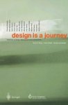 Tammo F. Bruns ,  Frank Schulte ,  Karsten Unterberger ,  Rat Für Formgebung 219302 - Design Is a Journey