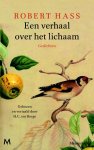 Robert Hass - Een verhaal over het lichaam