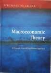 Michael Wickens - Macroeconomic Theory