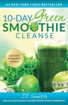 J J Smith - 10-Day Green Smoothie Cleanse