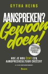 Gytha Heins - Aanspreken? Gewoon doen! Hoe je nou echt een aanspreekcultuur creëert