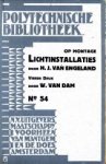 ENGELAND, H.J. VAN/ DAM, W. VAN - Op montage Lichtinstallaties