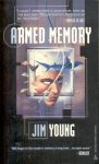 Young, Jim - Armed Memory