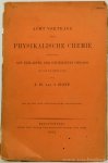 HOFF, J.H. VAN 'T - Acht Vorträge über physikalische Chemie gehalten auf Einladung der Universität Chicago 20. bis 24. Juni 1901. Mit in den Text eingedruckten Abbildungen.