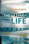 Stephen W. Smith - Lazarus Life
