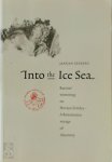 Jaapjan Zeeberg, Pieter Floore, Rijksmuseum (Netherlands) - Into the Ice Sea Barents' wintering on Novaya Zemlya : a Renaissance voyage of discovery