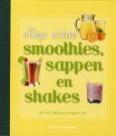 Wendy Sweetser 59715 - De enige echte smoothies, sappen en shakes de 100 lekkerste recepten ooit