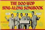 John Javna 286018 - The Doo-Wop Sing-Along Songbook The Classic Rock & Roll Songs and Syllables You've Always Wanted to Sing