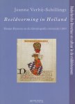 Verbij- Schillings, Jeanne - Beeldvorming in Holland. Heraut Beyeren en de historiografie omstreeks 1400.