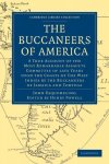 John Esquemeling, Alexander Olivier Exquemelin - The Buccaneers of America