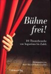 HIZ, BRUNO und LEWINSKY, CHARLES (HERAUSGEGEBEN VON) - Bühne frei!. 101 Theaterbesuche von Augustinus bis Zadek