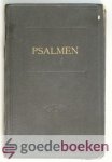  - Het boek der Psalmen --- De 150 Psalmen en de bundel enige gezangen en formulieren