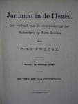 Louwerse, P. - JANMAAT IN DE IJSZEE een verhaal van de overwintering der Hollanders op Nova-Zembla. (serie : Wat voorbij ging ) Louwerse, P. - JANMAAT IN DE IJSZEE een verhaal van de overwintering der Hollanders op Nova-Zembla. (serie : Wat voorbij ging )