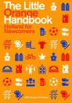 Stephanie Dijkstra 125453 - The little orange handbook Holland for newcomers