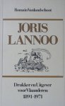 Vanlandschoot, Romain. - Joris Lannoo. Drukker en Uitgever voor Vlaanderen. 1891 - 1971.