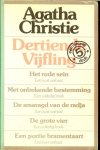 AGATHA CRISTIE is in 1890 geboren in torquay en overleden 1976 - AGATHA CHRISTIE DERTIENDE VIJFLING  * het rode sein...een kort verhaal * met onbekende bestemming...een volledig boek * de smaragd van de radja...een kort verhaal * de grote vier...een volledig boek * een portie bramentaart...een kort verhaal