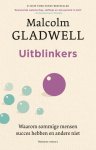 Malcolm Gladwell - Uitblinkers