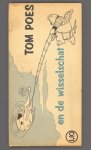 Toonder, Marten - Tom Poes / de wisselschat