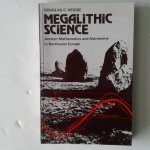 Heggie, Douglas C. - Megalithic Science ;Ancient Mathematics and Astronomy in Northwest Europe