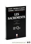 Thomas d'Aquin, Saint /  A. M. Roguet. - Saint Thomas d'Aquin Somme théologique : Les Sacrements. 3a, Questions 60-65. [ reprint of 1945 edition ].