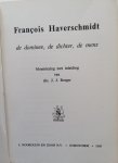 drs J.J. Borger - François -Haverschmidt, de domine, dichter, de mens. Bloemlezing en inleiding van drs. J.J. Borger drs J.J. Borger - François -Haverschmidt, de domine, dichter, de mens. Bloemlezing en inleiding van drs. J.J. Borger