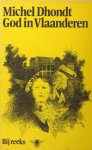 Dhondt, Astère Michel. - God in Vlaanderen