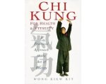 Kiew Kit Wong - Chi Kung for Health and Vitality Kiew Kit Wong - Chi Kung for Health and Vitality