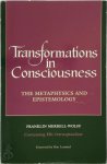 Franklin Merrell-Wolff 186227 - Transformations in Consciousness The Metaphysics and Epistemology