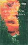 Achterberg, Gerrit - Het weerlicht op de kimmen. Achterberg, Gerrit - Het weerlicht op de kimmen.