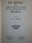 Derckx, Dr H. - De Kerk als Christus' mystiek lichaam en het moederschap van Maria
