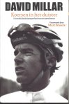 Millar, David en Whittle, Jeremy - David Millar - Koersen in het duister -Het onthullende dopingverhaal van een topwielrenner
