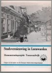 Hans Bakker - Stadsvernieuwing in Leeuwarden : demonstratieproject Transvaalwijk