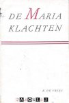 K. de Vries - De Mariaklachten