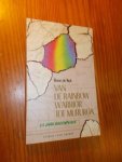 BOK, RENE DE, - Van de Rainbow Warrior tot Mururoa. 25 jaar Greenpeace.