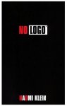 Klein, Naomi - No Logo / No Space. No Choice. No Jobs