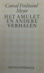 Meyer, Conrad Ferdinand - Het amulet en andere verhalen