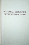 Nitz, Jü̈rgen - Historisch-Genetische Siedlungsforschung : Genese und Typen ländlicher Siedlungen und Flurformen /  hrsg. von Hans Jü̈rgen Nitz