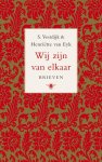 Simon Vestdijk, H. van Eyk - Wij zijn van elkaar