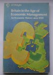 WRIGHT, J.F., - Britain in the age of economic management. An economic history since 1939.
