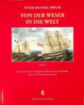 Pawlik, P.M. - Von der Weser in die Welt Band IV
