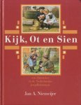 NIEMEIJER, Jan A. - een klassieker in de Nederlandse jeugdliteratuur;  Kijk, Ot en Sien