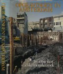 openbare dienst der publieke werken/amsterdams historisch museum, afdeling archeologie - Opgravingen in Amsterdam: Twintig jaar stadskernonderzoek