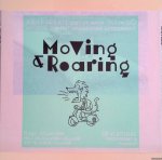 Swarte, Joost - Moving & Roaring: Joost Swarte ziet de jaren '50 en '60 in foto's van het Spaarnestad Fotoarchief