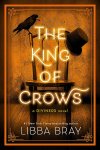 Libba Bray 44014 - The King of Crows A Diviners Novel